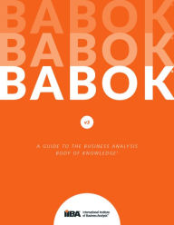 Title: A Guide to the Business Analysis Body of Knowledge® (BABOK® Guide) v3, Author: IIBA