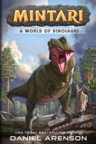 Title: A World of Dinosaurs, Author: Daniel Arenson