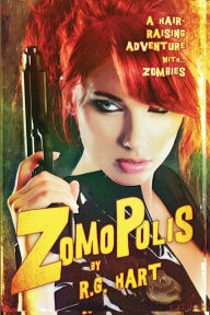 Title: Zomopolis, Author: R. G. Hart