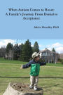 When Autism Comes to Roost: A Family's Journey From Denial to Acceptance