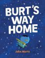 Burt's Way Home