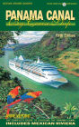 Panama Canal By Cruise Ship - 5th Edition: The Complete Guide to Cruising the Panama Canal