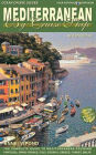 Mediterranean By Cruise Ship: The Complete Guide to Mediterranean Cruising