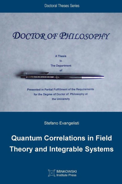 Quantum Correlations in Field Theory and Integrable Systems