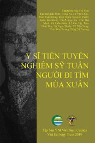 Title: Y Sĩ Tiền Tuyến NghiÃ¯Â¿Â½m Sỹ Tuấn, Người Đi TÃ¯Â¿Â½m MÃ¯Â¿Â½a XuÃ¯Â¿Â½n, Author: The Vinh Ngo