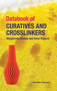 Title: Databook of Curatives and Crosslinkers, Author: Malgorzata Hanson