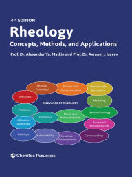 Title: Rheology: Concepts, Methods, and Applications, Author: Alexander Y. Malkin