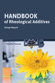 Title: Handbook of Rheological Additives, Author: George Wypych