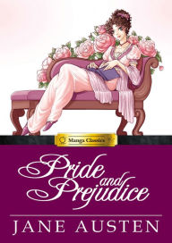 Title: Pride and Prejudice: Manga Classics, Author: Jane Austen