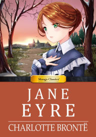 Title: Jane Eyre: Manga Classics, Author: Charlotte Brontë