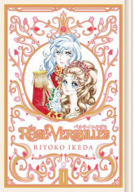 Title: The Rose of Versailles Volume 1, Author: Riyoko Ikeda