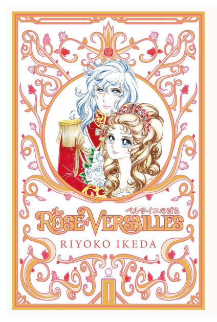 The Rose of Versailles Volume 1 by Riyoko Ikeda, Hardcover