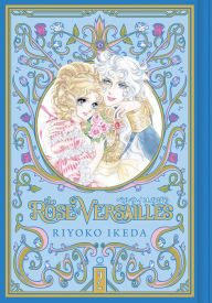 Title: The Rose of Versailles Volume 2, Author: Riyoko Ikeda