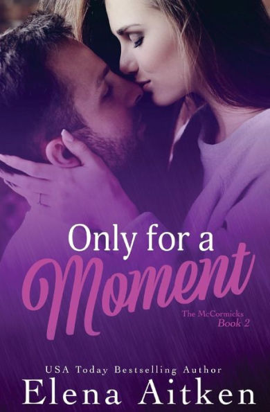 Only For A Moment