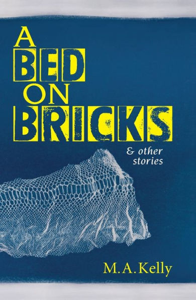 A Bed on Bricks and Other Stories