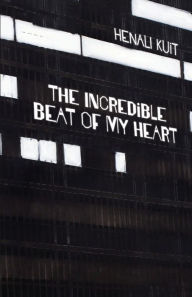 Title: The incredible beat of my heart, Author: Henali Kuit
