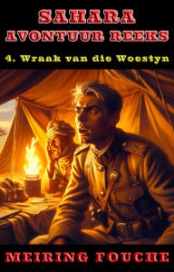 Title: Wraak van die Woestyn, Author: Meiring Fouche