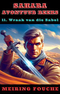 Title: Wraak van die Sabel, Author: Meiring Fouche