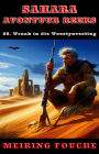 Wraak in die Woestynvesting: 'n Suid-Afrikaanse Held se Stryd in die Franse Vreemdelegioen, Boek 28