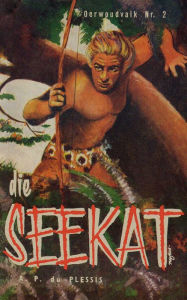 Title: Die Seekat, Author: A.P. Du Plessis