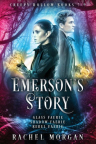 Title: Emerson's Story (Creepy Hollow Books 7, 8 & 9), Author: Rachel Morgan