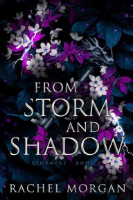 Title: From Storm and Shadow, Author: Rachel Morgan