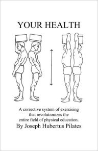 Title: Your Health, Author: Joseph Pilates