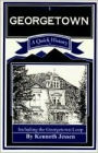 Georgetown: A Quick History