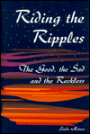 Riding the Ripples: The Good, the Sad and the Reckless