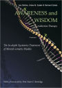Awareness and Wisdom in Addiction Therapy: The In-Depth Systemics Treatment of Mental-somatic Models