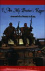 I Am My Brother's Keeper, Journal of a Gunny In Iraq