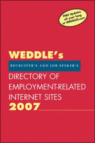 2007/8 Directory of Employment-Related Sites on the Internet: For Recruiters and Job Seekers