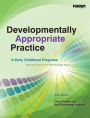 Developmentally Appropriate Practice in Early Childhood Programs Serving Children From Birth Through Age 8