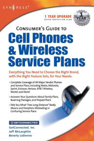Title: Consumers Guide to Cell Phones and Wireless Service Plans, Author: Syngress