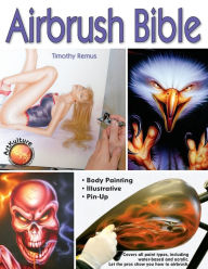 Title: Airbrush Bible, Author: Timothy Remus