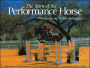 Spirit of the Performance Horse: Photographs and Written Reflections