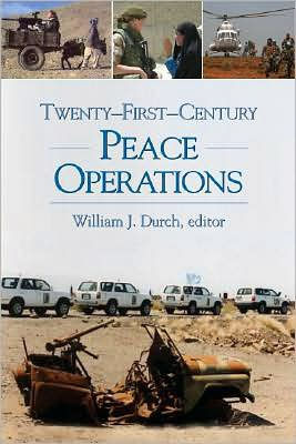 Twenty-First-Century Peace Operations / Edition 1