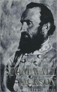 Life and Campaigns of Stonewall Jackson