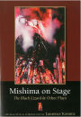 Mishima on Stage: The Black Lizard and Other Plays