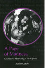 A Page of Madness: Cinema and Modernity in 1920s Japan