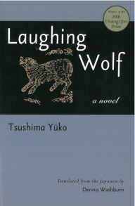 Title: Laughing Wolf, Author: Yûko Tsushima