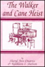 Walker and Cane Heist