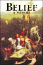 Belief: A Memoir