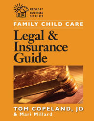 Title: Family Child Care Legal and Insurance Guide: How to Protect Yourself from the Risks of Running a Business, Author: Mari Millard