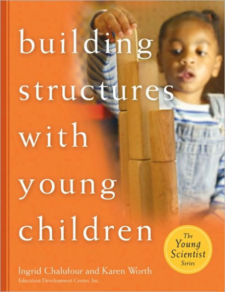 Building Structures with Young Children / Edition 1