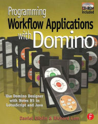 Title: Programming Workflow Applications with Domino / Edition 1, Author: Daniel Giblin