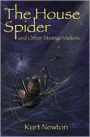 House Spider and Other Strange Visitors