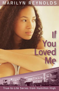 Title: If You Loved Me, Author: Marilyn Reynolds
