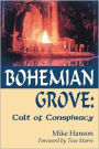 Bohemian Grove: Cult of Conspiracy