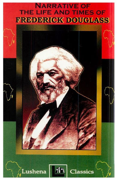 Narrative of the Life of Frederick Douglass: An American Slave